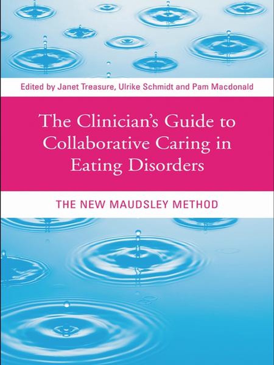 The Clinician's Guide to Collaborative Caring in Eating Disorders - Routledge