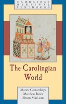 Cambridge Medieval Textbooks - The Carolingian World