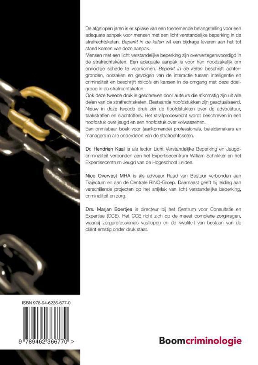 Boekcover met een zilverkleurige ketting, waarvan één schakel goudkleurig is. ISBN 978-94-62366770.