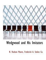 Wedgwood and His Imitators