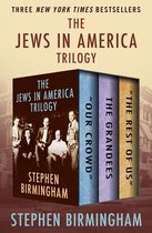 The Jews in America Trilogy