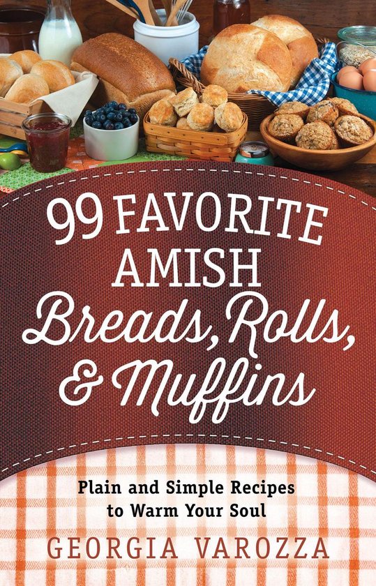 99 Favorite Amish Breads, Rolls, and Muffins - cover