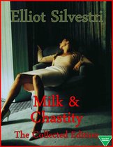 Milk & Chastity: The Collected Edition