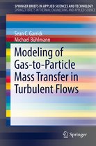 SpringerBriefs in Applied Sciences and Technology - Modeling of Gas-to-Particle Mass Transfer in Turbulent Flows
