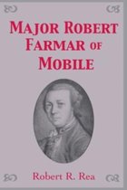 Major Robert Farmar of Mobile