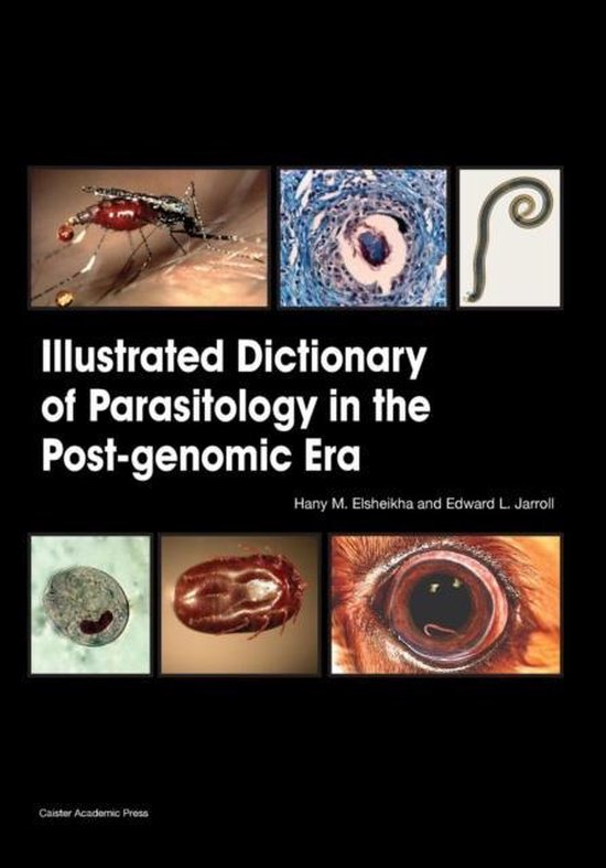 Illustrated Dictionary of Parasitology in the Post-Genomic E ... - cover