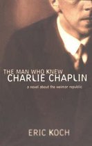 The Man Who Knew Charlie Chaplin