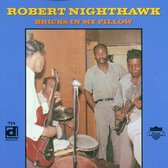 Robert Nighthawk - Bricks In My Pillow (CD)
