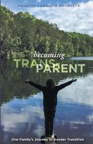 Becoming Trans-Parent