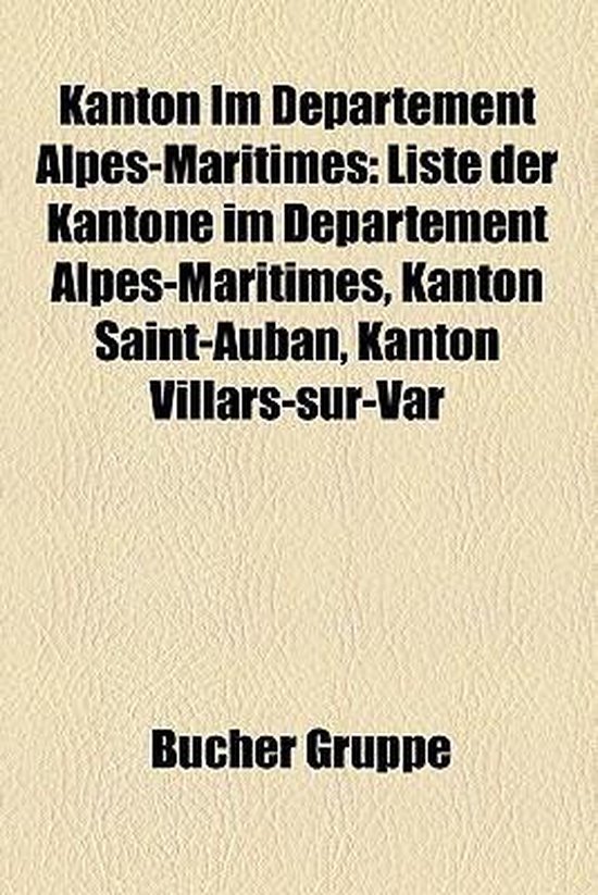 Kanton Im Département AlpesMaritimes 9781159081935 Boeken