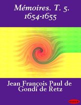 Mémoires. T. 5. 1654-1655