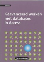 Essentials geavanceerd werken met databases in access