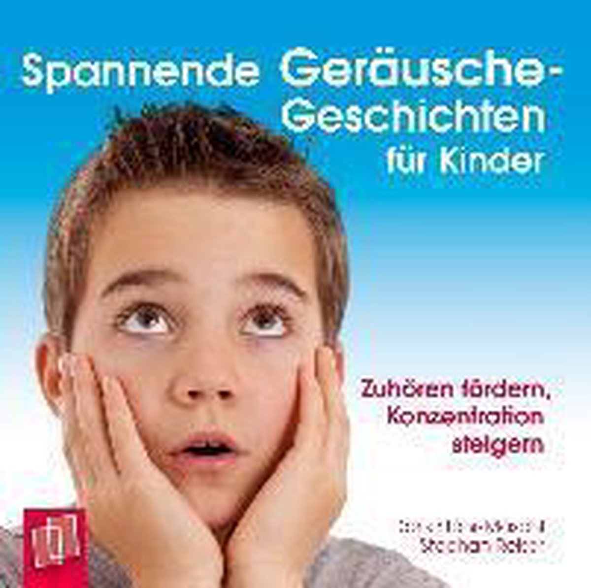 Spannende Geräusche-Geschichten für Kinder von 6 bis 12 Jahren