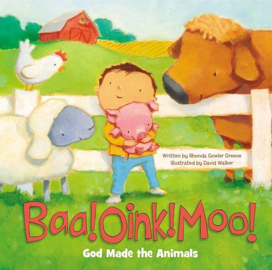Baa! Oink! Moo! God Made the Animals - cover