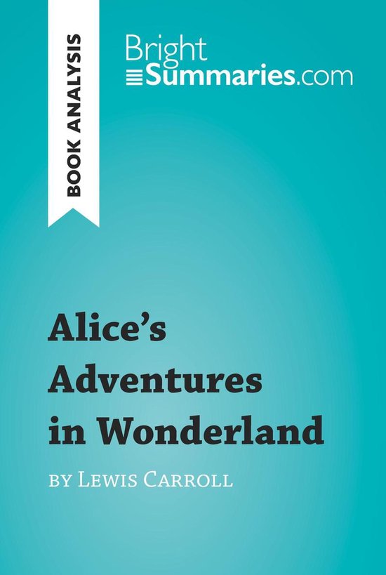 BrightSummaries.com - Alice's Adventures in Wonderland by Le ... - cover