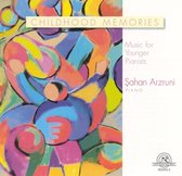 Sahan Arzruni - Childhood Memories: Music For Younger Pianists (CD)