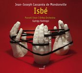 Purcell Choir, Orfeo Orchestra, György Vashegyi - Mondonville: Isbé (3 CD)