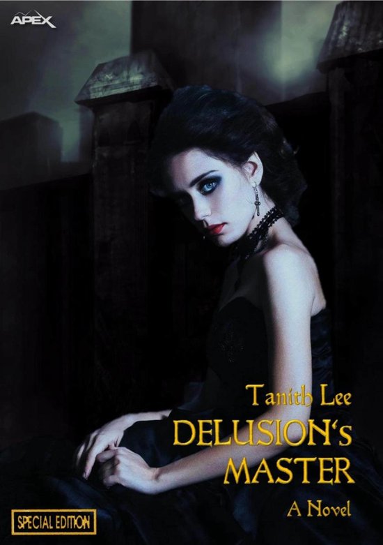 Tanith Lee DELUSION'S MASTER Édition Spéciale, un roman, avec une femme dans une robe noire.