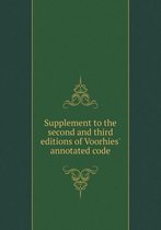 Supplement to the second and third editions of Voorhies' annotated code