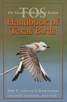 The Tos Handbook of Texas Birds, Second Edition