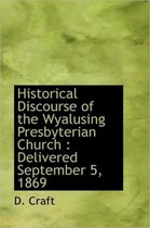 Historical Discourse of the Wyalusing Presbyterian Church