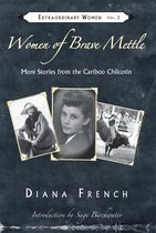 Extraordinary Women 2 - Women of Brave Mettle