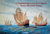 Naval Construction in the Works of Rafael Monleon Torres