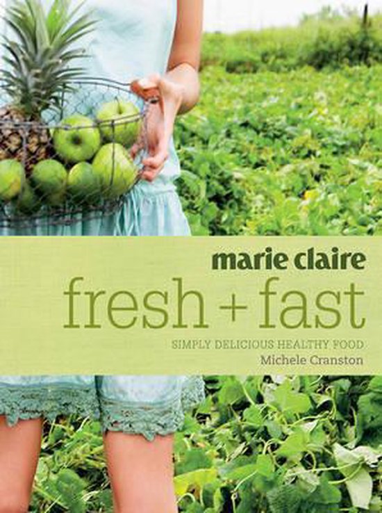 Marie Claire Fresh And Fast - cover