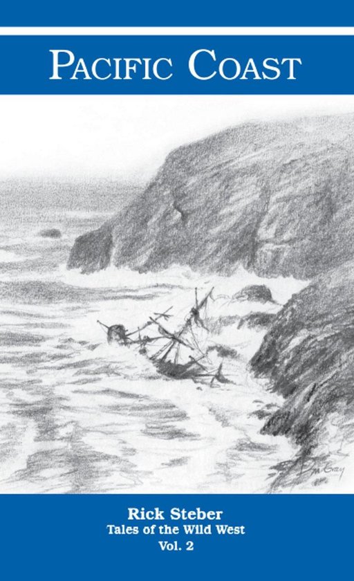 Tales of the Wild West: Pacific Coast
