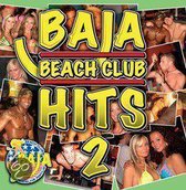 Baja Beach Club Hits 2