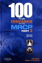 100 Plus Diseases for the MRCP