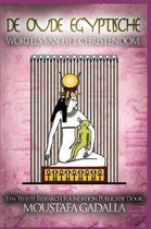 De Oude Egyptische Wortels van het Christendom