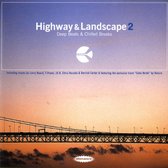 Highway & Landscape 2: Deep Beats & Chilled Breaks