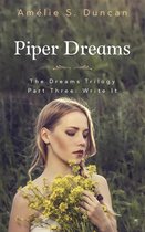 The Dreams Trilogy 3 - Piper Dreams Part Three: Write it