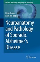 Advances in Anatomy, Embryology and Cell Biology 215 - Neuroanatomy and Pathology of Sporadic Alzheimer's Disease