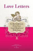 To My Girlfriend, From Your Angel Boyfriend With Love