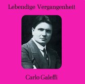 Lebendige Vergangenheit: Carlo Galeffi