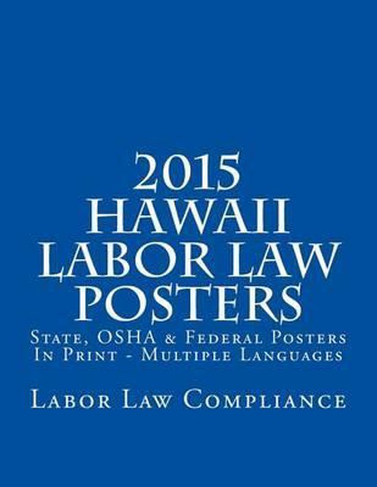 2015 Hawaii Labor Law Posters 9781502979063 Labor Law Compliance