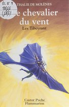 Les Tibeyrant : Le Chevalier du vent