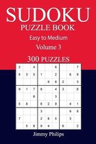 300 Easy to Medium Sudoku Puzzle Book