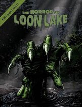 The Horror of Loon Lake