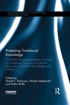 Routledge Research in International Environmental Law - Protecting Traditional Knowledge