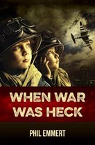 When War Was Heck