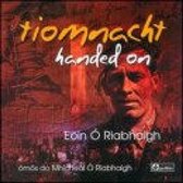 Eoin O'riabhaigh - Tiomnacht. Handed On (CD)