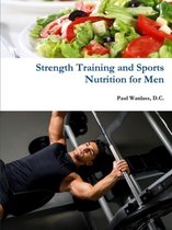 Strength Training and Sports Nutrition for Men