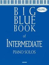 Big Blue Book of Intermediate Piano Solos - Volume 2