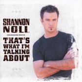 That S What I M Talking - Noll Shannon