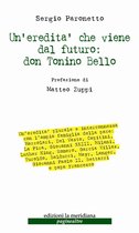 Paginealtre - Un'eredità che viene dal futuro: don Tonino Bello
