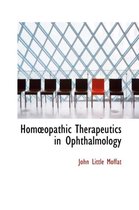 Hom Opathic Therapeutics in Ophthalmology