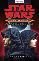Die Darth-Bane-Reihe 3 - Star Wars. Darth Bane 3. Dynastie des Bösen